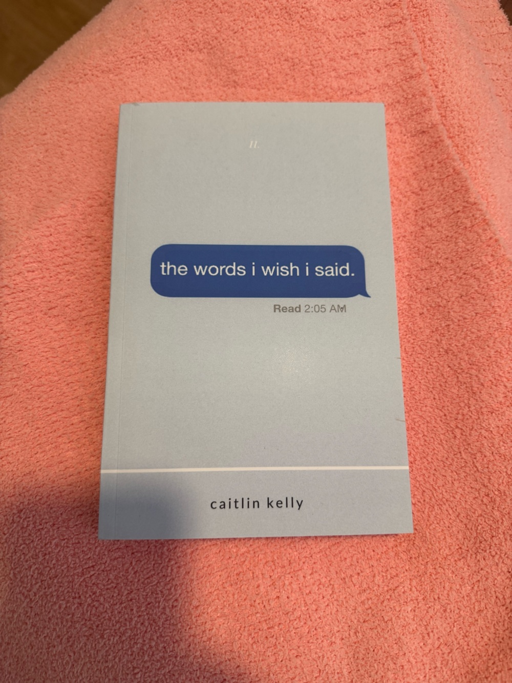 the words i wish i said. by caitlin kelly